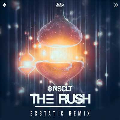 The Rush (Ecstatic Remix) (Radio Version)/NSCLT