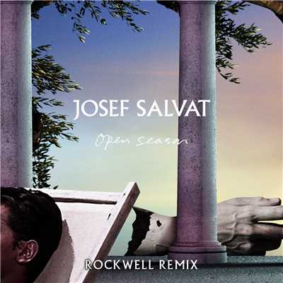 Open Season (Rockwell Remix)/Josef Salvat