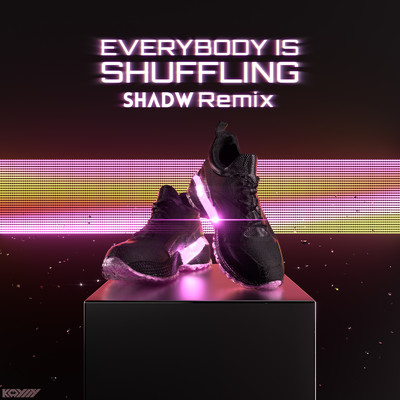 Everybody Is Shuffling (Shadw Remix)/KAYLLY & Shadw