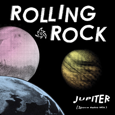 JUPITER (Space Retro Mix)/Rolling Rock