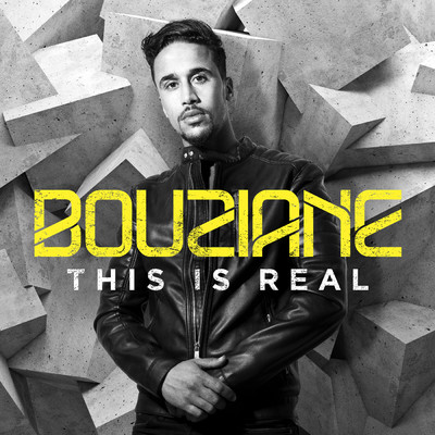 This Is Real/Bouziane