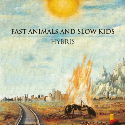 アルバム/Hybris/Fast Animals and Slow Kids