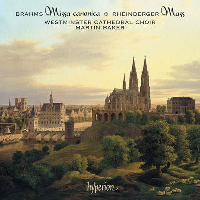 アルバム/Brahms & Rheinberger: Masses & Motets/Westminster Cathedral Choir／Martin Baker