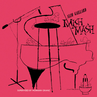 アルバム/Mish Mash/スリム・ゲイラ-ド