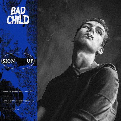 アルバム/Sign Up (Explicit)/BAD CHILD