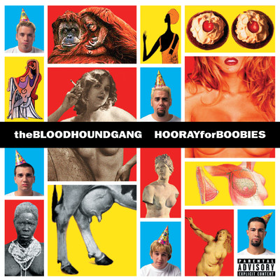 アルバム/Hooray For Boobies (Explicit)/ブラッドハウンド・ギャング