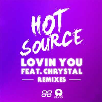 シングル/Lovin You (featuring Chrystal／Oscar G Beats Remix)/Hot Source