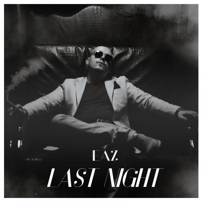 シングル/Last Night/EAZ