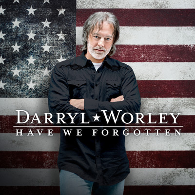 シングル/Have We Forgotten/Darryl Worley