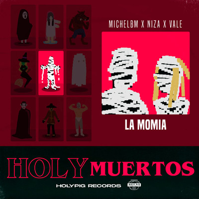 La Momia/Holy Pig／Niza／Vale／MichaelBM