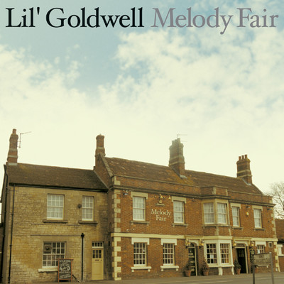 アルバム/メロディ・フェア -Melody Fair-/Lil' Goldwell