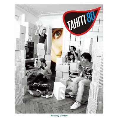 アルバム/アクティヴィティー・センター/Tahiti80