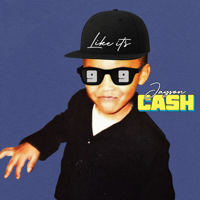 シングル/Like It's 99/Jayson Cash