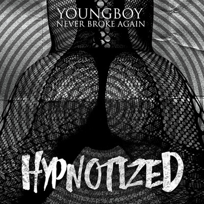 Hypnotized/YoungBoy Never Broke Again