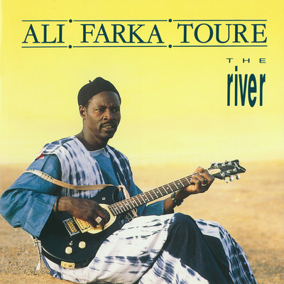 The River/Ali Farka Toure