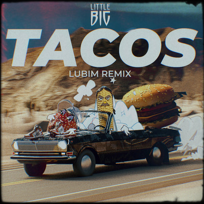シングル/Tacos (Lubim Remix)/Little Big