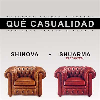Que casualidad (feat. Shuarma)/Shinova