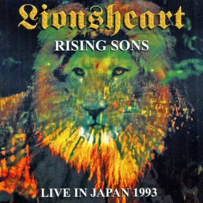 Rising Sons Live In Japan 1993/Lionsheart