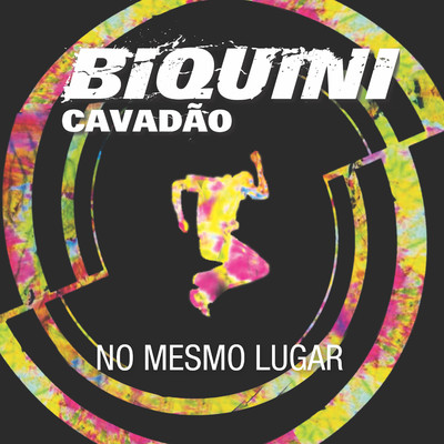 アルバム/No Mesmo Lugar/Biquini Cavadao