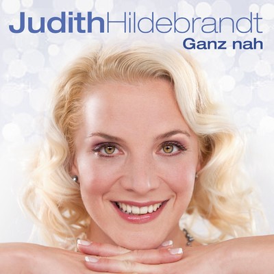 Ganz nah/Judith Hildebrandt