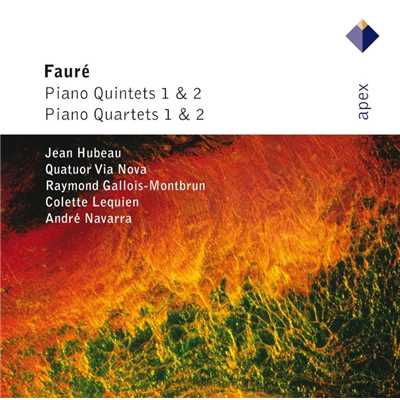 アルバム/Faure : Piano Quintets & Piano Quartets/Jean Hubeau