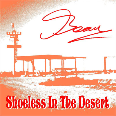 Shoeless in the Desert - Beau/Beau