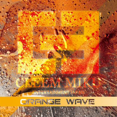 シングル/ORANGE WAVE/CLEEM MIKU