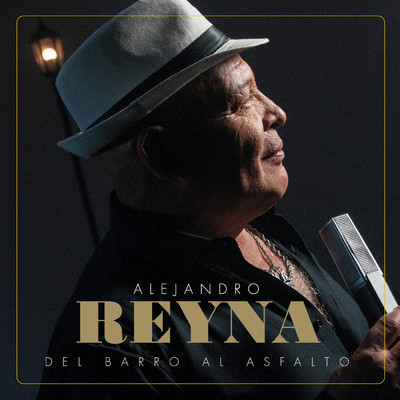 Del Barro al Asfalto/Alejandro Reyna