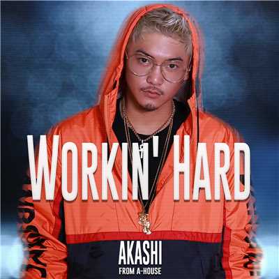シングル/WORKIN' HARD/AKASHI