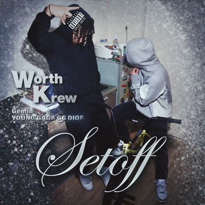 シングル/Setoff/WORTH KREW