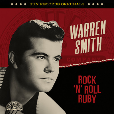 アルバム/Sun Records Originals: Rock 'n' Roll Ruby/Warren Smith