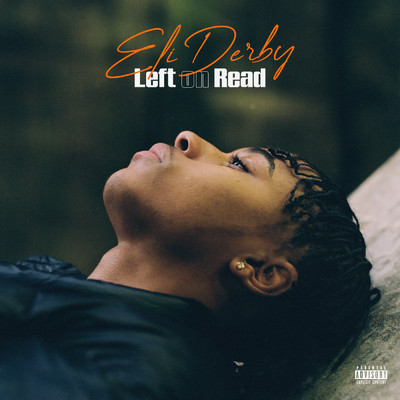アルバム/Left on Read (Explicit)/Eli Derby