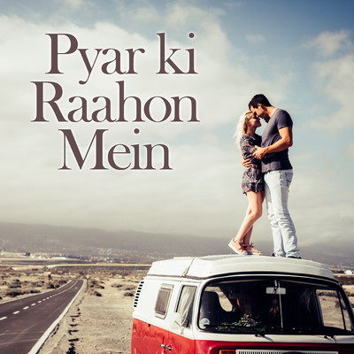 Pyar Ki Raahon Mein/Various Artists