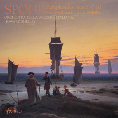 アルバム/Spohr: Symphonies Nos. 8 & 10/スヴィッツェラ・イタリアーナ管弦楽団／ハワード・シェリー