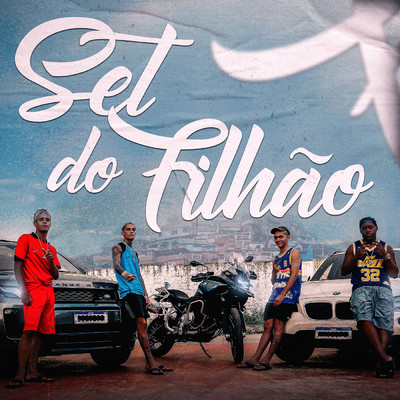 Set Do Filhao (featuring Hashi, Vt no beat)/Mc Filhao／Mvk／Oreozin