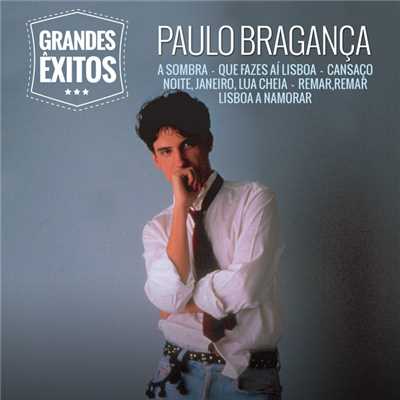 アルバム/Grandes Exitos/Paulo Braganca