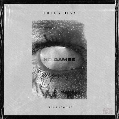 No Games/Thega Diaz／Jay Vazquez