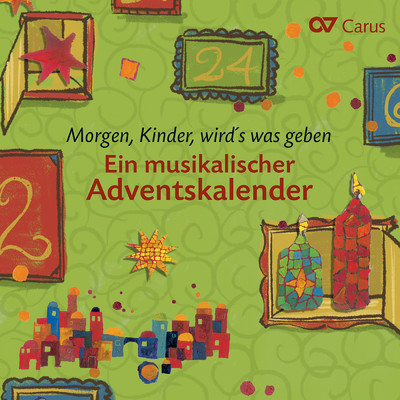 アルバム/Morgen, Kinder, wird's was geben. Ein musikalischer Adventskalender/Various Artists