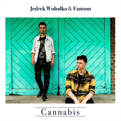 Cannabis/Jedrek Wolodko