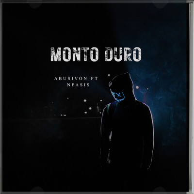 Monto Duro (feat. Nfasis)/Abusivon