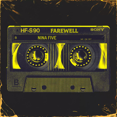 Farewell/ninafive