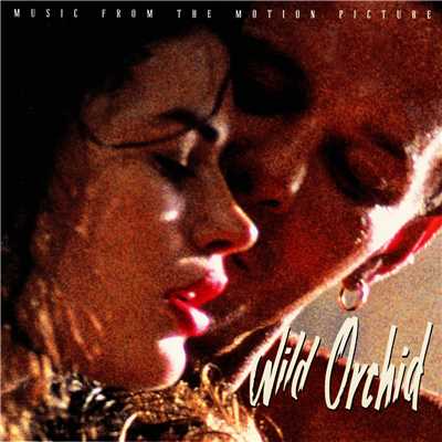 Wild Orchid (Music From The Motion Picture)/Various Artists