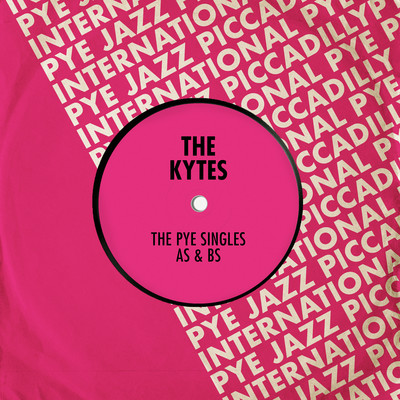 The Pye Singles As & Bs/The Kytes
