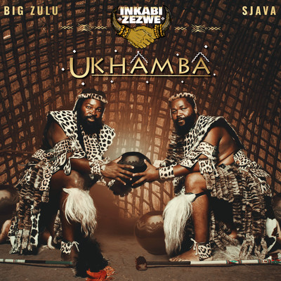 シングル/Omunye/Inkabi Zezwe, Sjava & Big Zulu