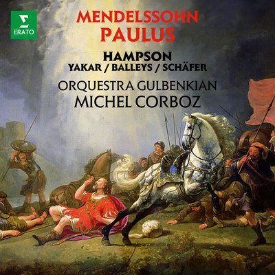 アルバム/Mendelssohn: Paulus, Op. 36/Michel Corboz