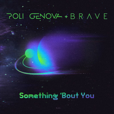 Something 'Bout You/Poli Genova