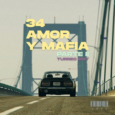 シングル/34 Amor y Mafia Parte II (Turreo Edit)/Ganzer DJ
