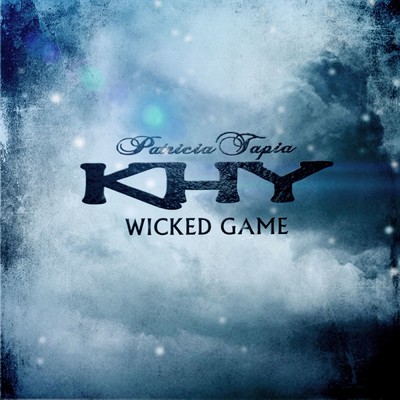 Wicked Game/KHY