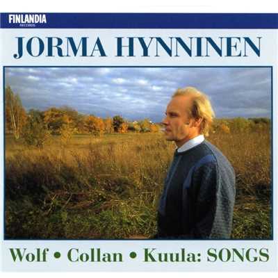 Wolf, Collan, Kuula : Songs/Jorma Hynninen