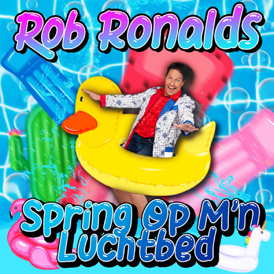シングル/Spring Op M'n Luchtbed/Rob Ronalds
